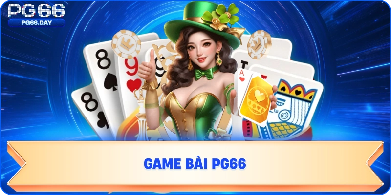 GAME BÀI PG66